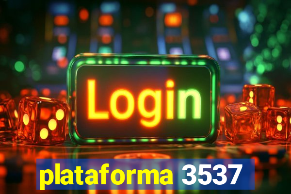 plataforma 3537